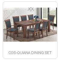 COS-QUIANA DINING SET